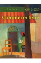 Comme un livre cm2 - livre de l'élève - ed.1998