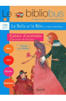 Le bibliobus n° 4 cm - la belle et la bête - cahier d'activités - ed.2004