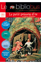 Le bibliobus n° 16 ce2 - le petit poisson d'or - livre de l'élève - ed.2006