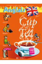 Cup of tea anglais cm1 - livre de l'élève - ed.2007