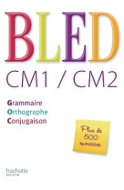 Bled cm1/cm2 - livre de l'élève - ed.2008