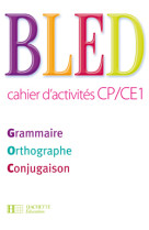 Bled cp/ce1 - cahier d'activités - ed.2009