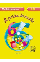 A portée de maths ce2 - livre de l'élève - ed.2009