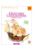 Les ateliers hachette histoire-géographie cm1 - livre élève - ed.2010