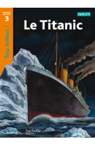 Le titanic niveau 3 - tous lecteurs ! - ed.2010