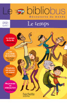 Le bibliobus n° 32 cp/ce1 - le temps - livre de l'élève - ed.2011