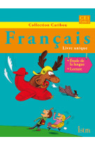 Caribou français ce1 - livre de l'élève - edition 2012