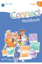 Connect 5e / palier 1 année 2 - anglais - workbook - edition 2012