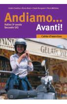 Andiamo... avanti! 3e année - italien - cahier d'exercices - edition 2002