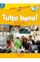 Tutto bene! 2de - italien - livre de l'élève avec cd audio inclus - nouvelle édition 2010