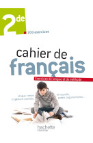 Cahier de français 2de - édition 2013