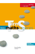 Maths repères tle s spécifique et spécialité - livre élève format compact - edition 2012