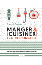 Manger et cuisiner éco-responsable