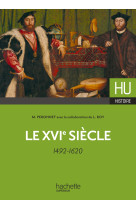 Le xvie siècle - 1492-1620