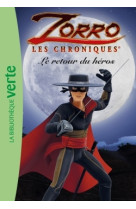 Les chroniques de zorro 01 - le retour du héros