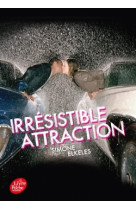 Irrésistible attraction