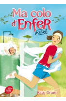 Ma colo d'enfer - tome 1 - kelly