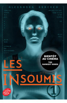 Les insoumis (darkest minds rébellion) - tome 1