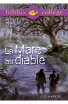 Bibliocollège - la mare au diable, george sand