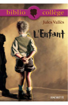 Bibliocollège - l'enfant, jules vallès