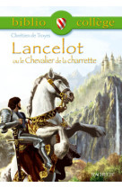 Bibliocollège -lancelot ou le chevalier de la charrette, chrétien de troyes