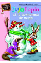 Jojo lapin et le bonhomme de neige