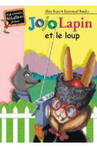 Jojo lapin et le loup