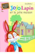 Jojo lapin et la jolie maison