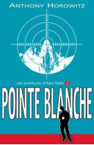 Alex rider - tome 2 - pointe blanche