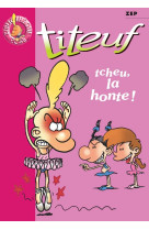 Titeuf 11 - tcheu, la honte !