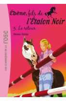 ébène, fils de l'étalon noir 03 - le retour