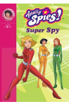 Totally spies 12 - super spy