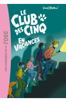 Le club des cinq 04 - le club des cinq en vacances