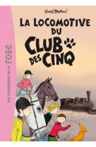 Le club des cinq 14 - la locomotive du club des cinq