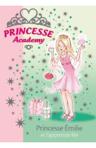 Princesse academy 06 - princesse émilie et l'apprentie fée