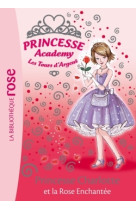 Princesse academy 07 - princesse charlotte et la rose enchantée