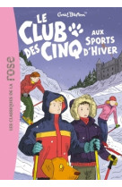 Le club des cinq 09 - le club des cinq aux sports d'hiver