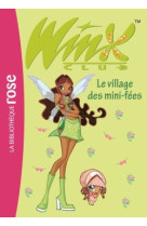 Winx club 14 - le village des mini-fées