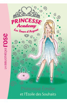 Princesse academy 12 - princesse émilie et l'étoile des souhaits