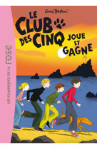 Le club des cinq 13 - le club des cinq joue et gagne