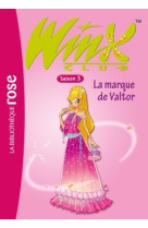 Winx club 17 - la marque de valtor