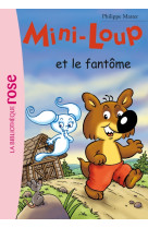 Mini-loup 16 - mini-loup et le fantôme