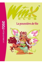 Winx club 19 - la poussière de fée