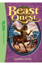 Beast quest 04 - l'homme-cheval