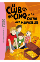 Le club des cinq 18 - le club des cinq et le coffre aux merveilles