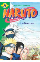 Naruto 05 - le déserteur