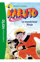 Naruto 06 - le mystérieux ninja