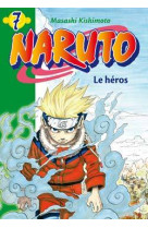 Naruto 07 - le héros