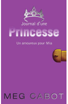 Journal d'une princesse - tome 3 - un amoureux pour mia