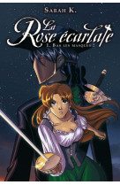 La rose écarlate - tome 1 - bas les masques !